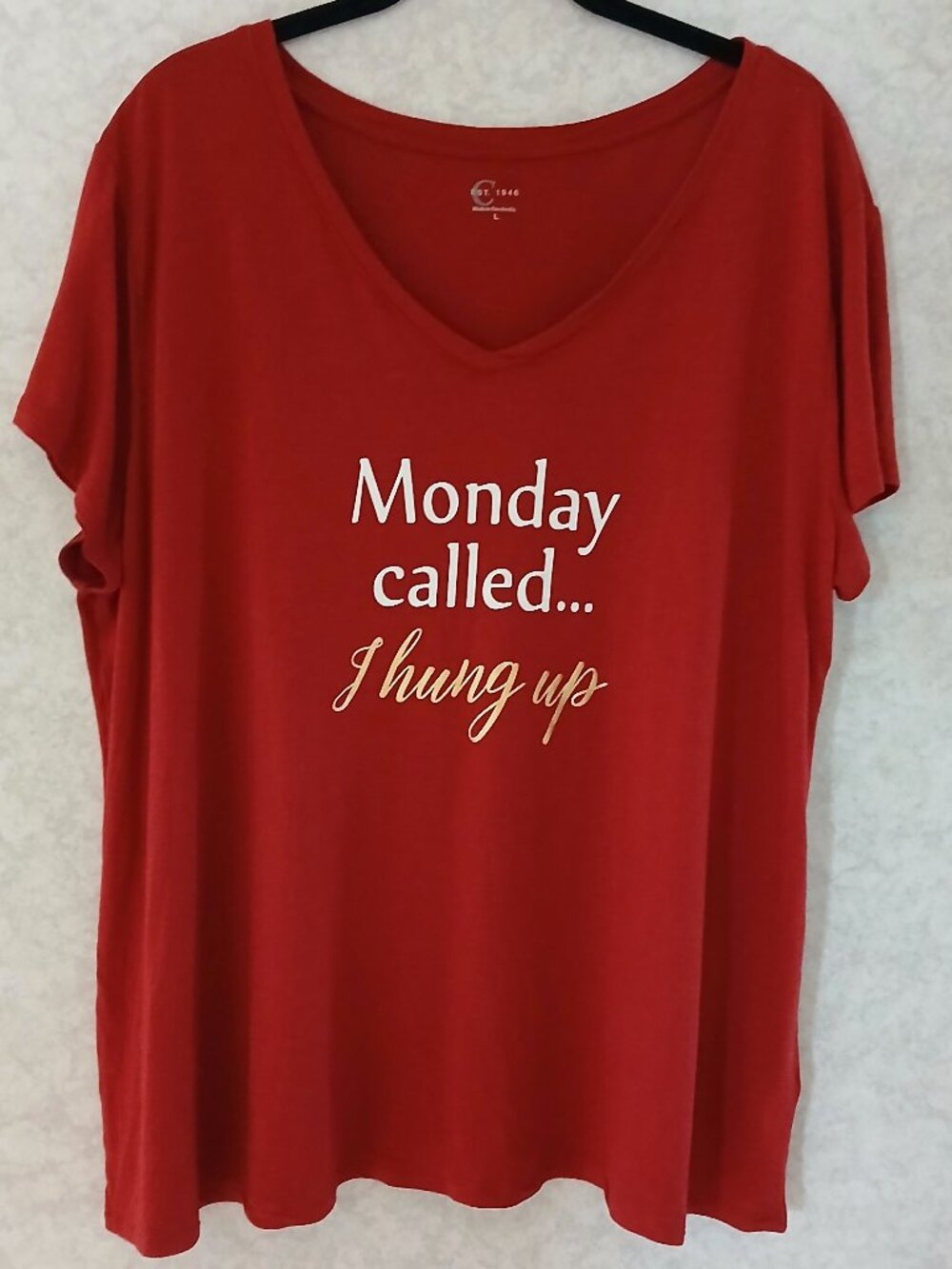 C Est 1946 Red Tee Monday Called..I hung up , Womens Size Large